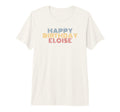 Happy Birthday Eloise Personalized Name T-Shirt - Trendy Graphic Unisex - T-Shirt, Sweatshirt, Hoodie