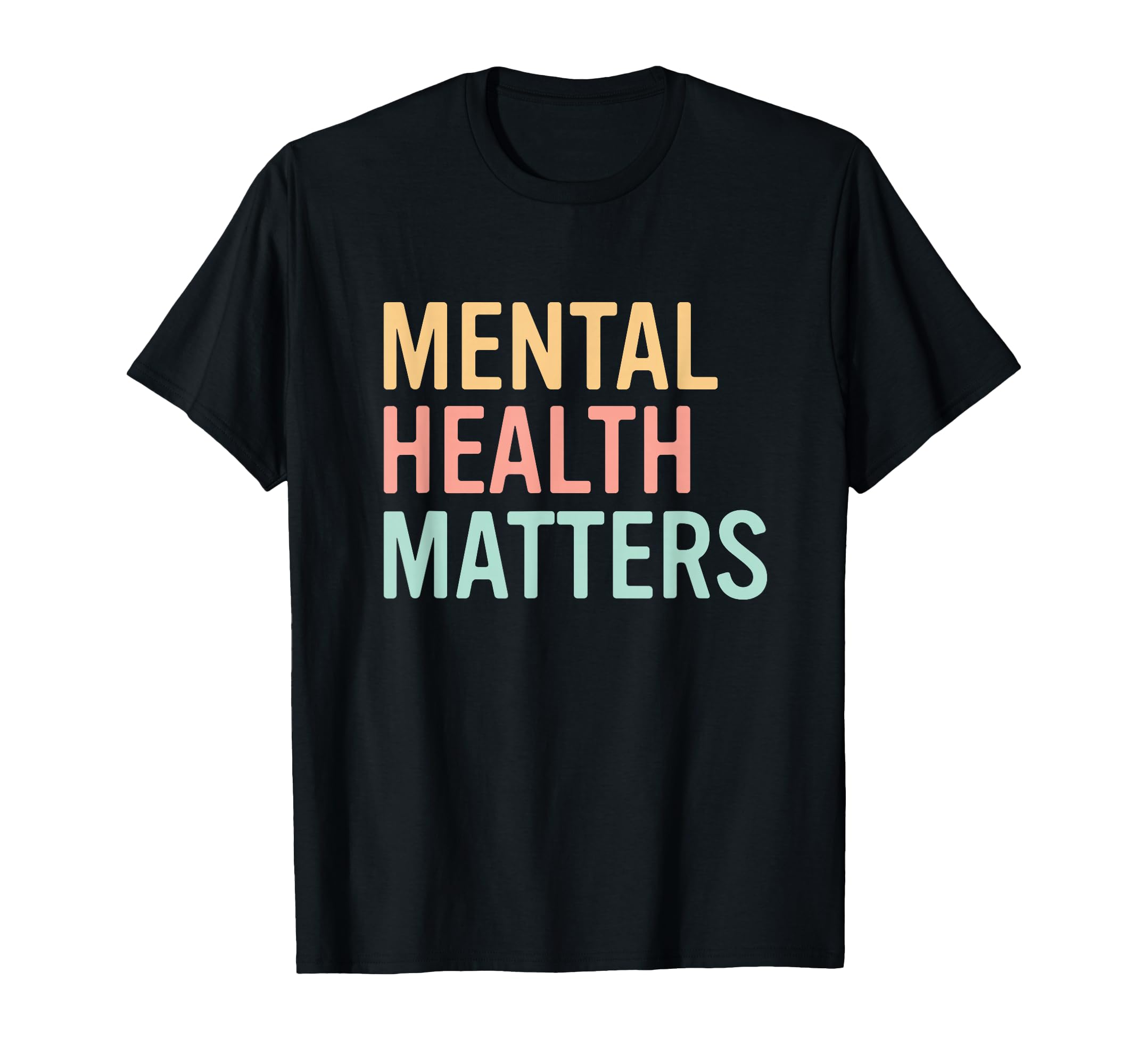 Mental Health Matters Colorful Mental T-Shirt - Trendy Graphic for Adults - T-Shirt, Sweatshirt, Hoodie
