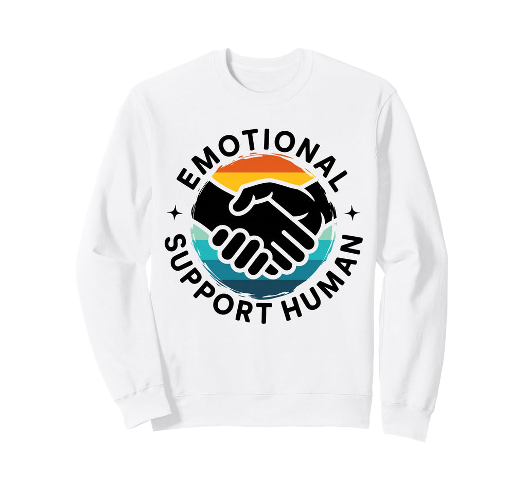 Emotional Support Human Mental Sweatshirt - Aesthetic Graphic Unisex - T-Shirt, Sweatshirt, Hoodie