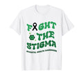 May We Wear Green Fight Stigma Mental T-Shirt - Trendy Graphic Unisex - T-Shirt, Sweatshirt, Hoodie