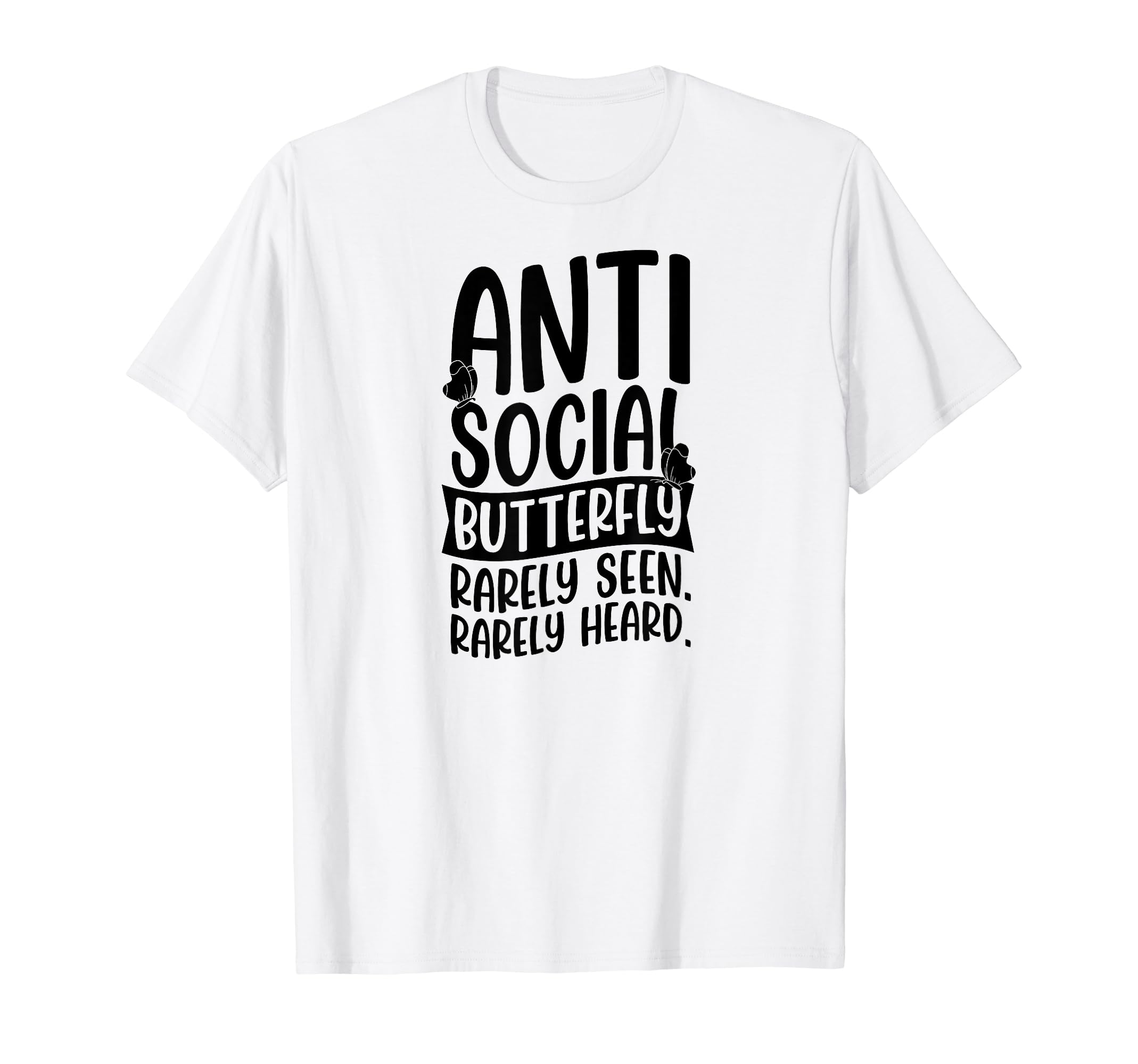 Antisocial Butterfly Rarely Seen Rarely T-Shirt - Graphic Print Men Women - T-Shirt, Sweatshirt, Hoodie