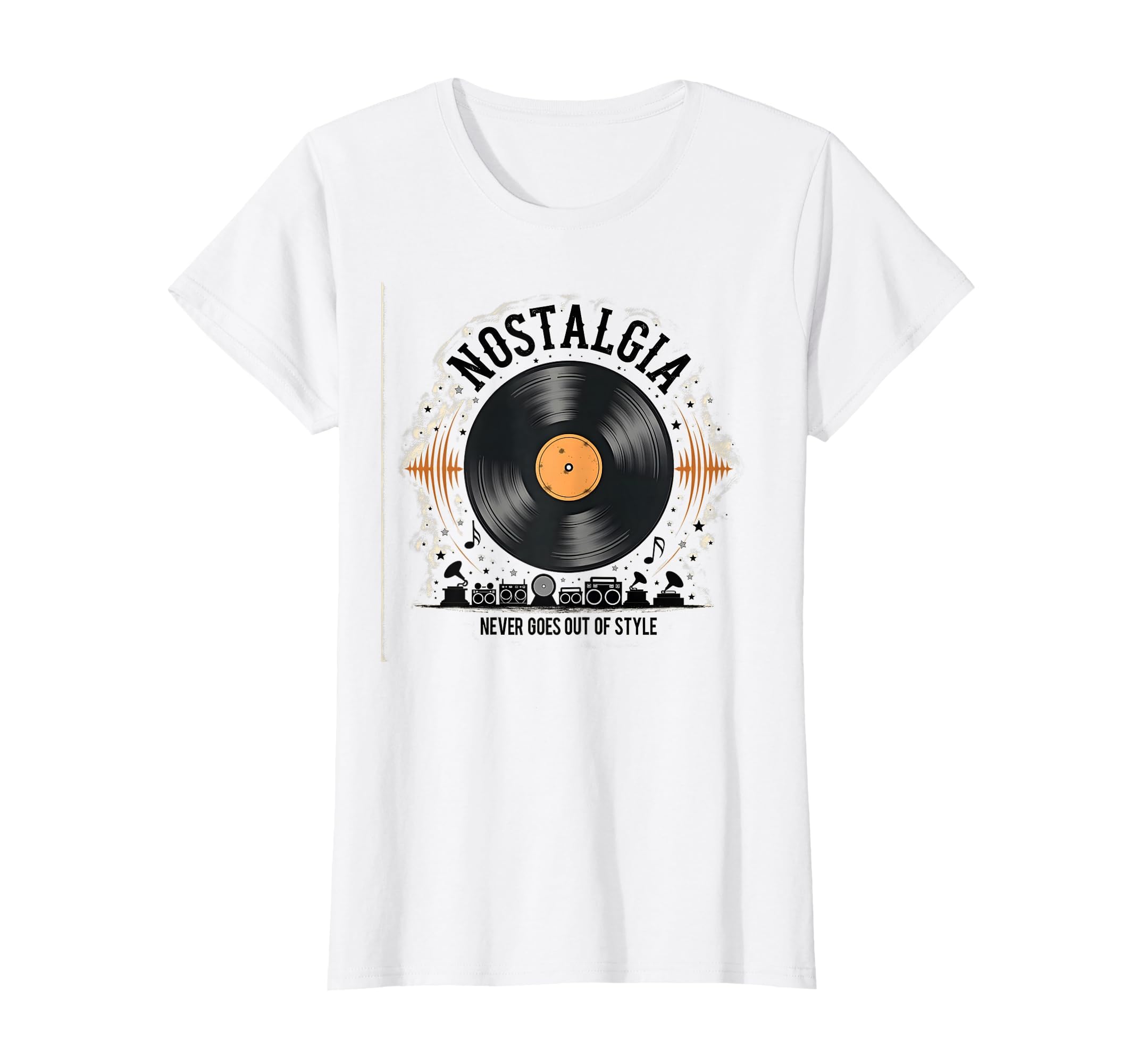 Vinyl Record Player Nostalgia Never Goes T-Shirt - Unique Graphic Unisex - T-Shirt, Sweatshirt, Hoodie