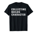 Collector Meme T-Shirt - Graphic Print for Adults - T-Shirt, Sweatshirt, Hoodie