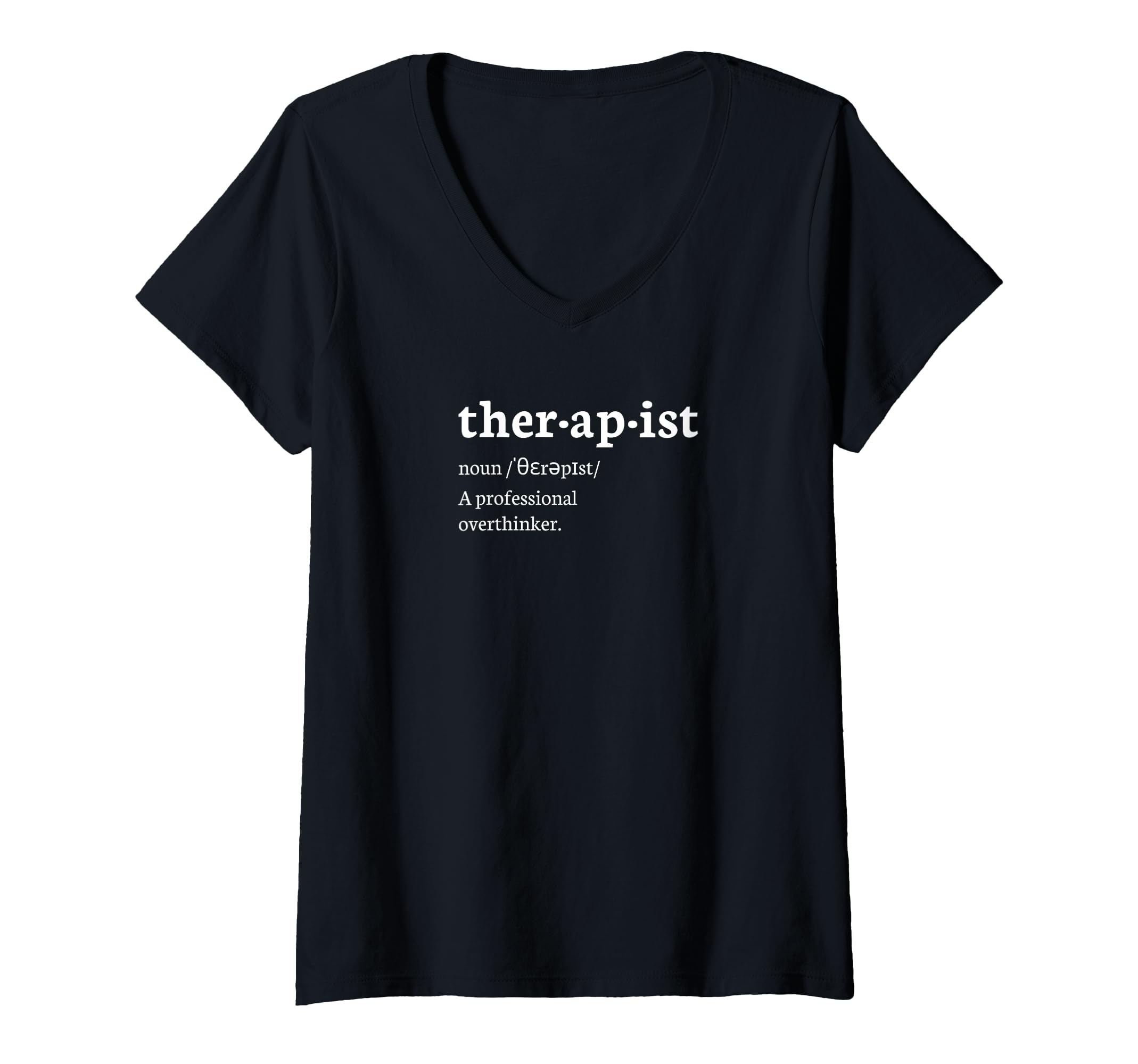 Womens Funny Therapist Definition T-Shirt - Graphic Print for Adults - T-Shirt, Sweatshirt, Hoodie