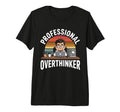 Professional Overthinker Humorous Tri T-Shirt - Minimalist Print Unisex - T-Shirt, Sweatshirt, Hoodie