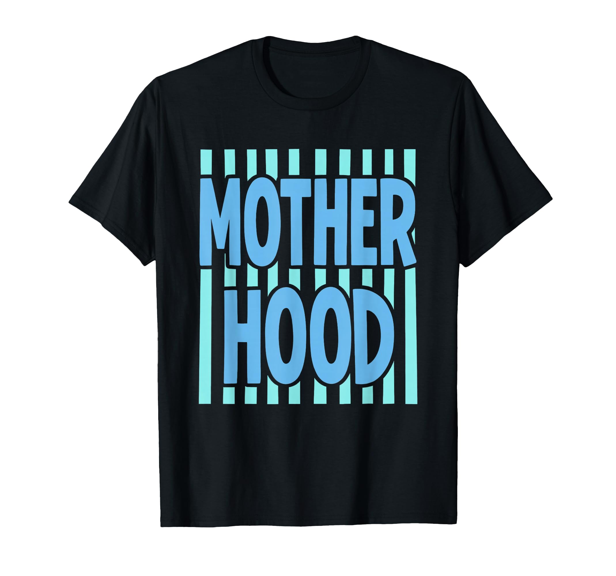 Motherhood Blue Stripe Typography T-Shirt - Aesthetic Graphic Men Women - T-Shirt, Sweatshirt, Hoodie