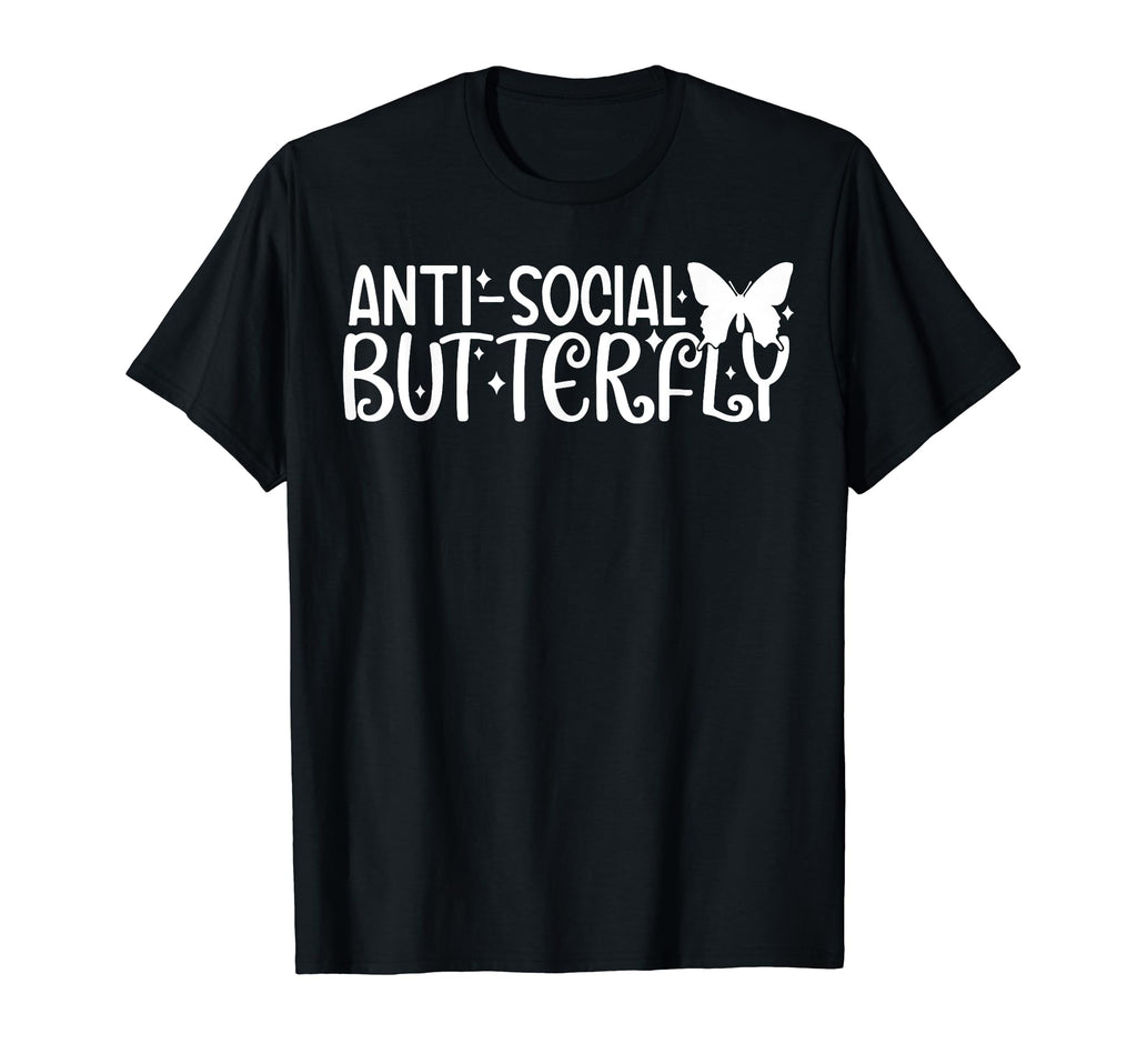 Anti Social Butterfly Introvert T-Shirt - Casual Everyday Wear Unisex - T-Shirt, Sweatshirt, Hoodie