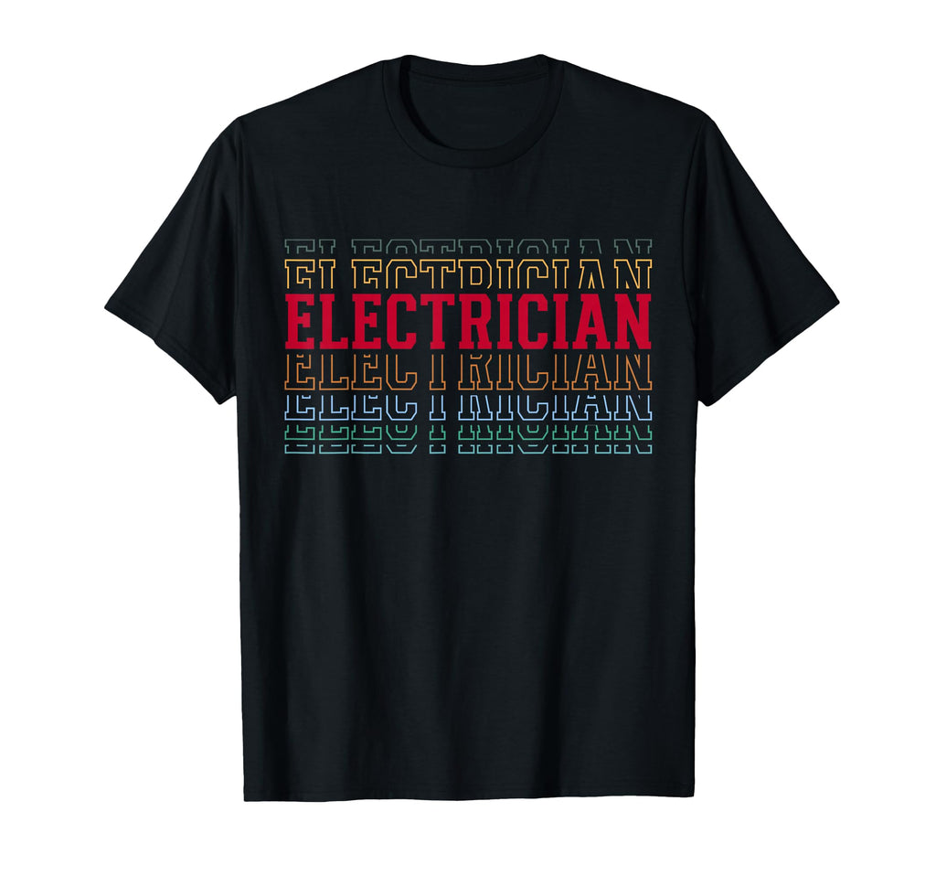 Electrician Funny Layered Text Technician T-Shirt - Graphic Print Men Women - T-Shirt, Sweatshirt, Hoodie