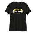 Certified Overthinker Funny Tri T-Shirt - Casual Everyday Wear for Adults - T-Shirt, Sweatshirt, Hoodie