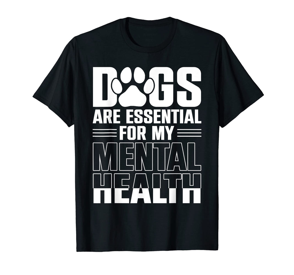 Dogs Are My Mental Health T-Shirt - Minimalist Print for Adults - T-Shirt, Sweatshirt, Hoodie