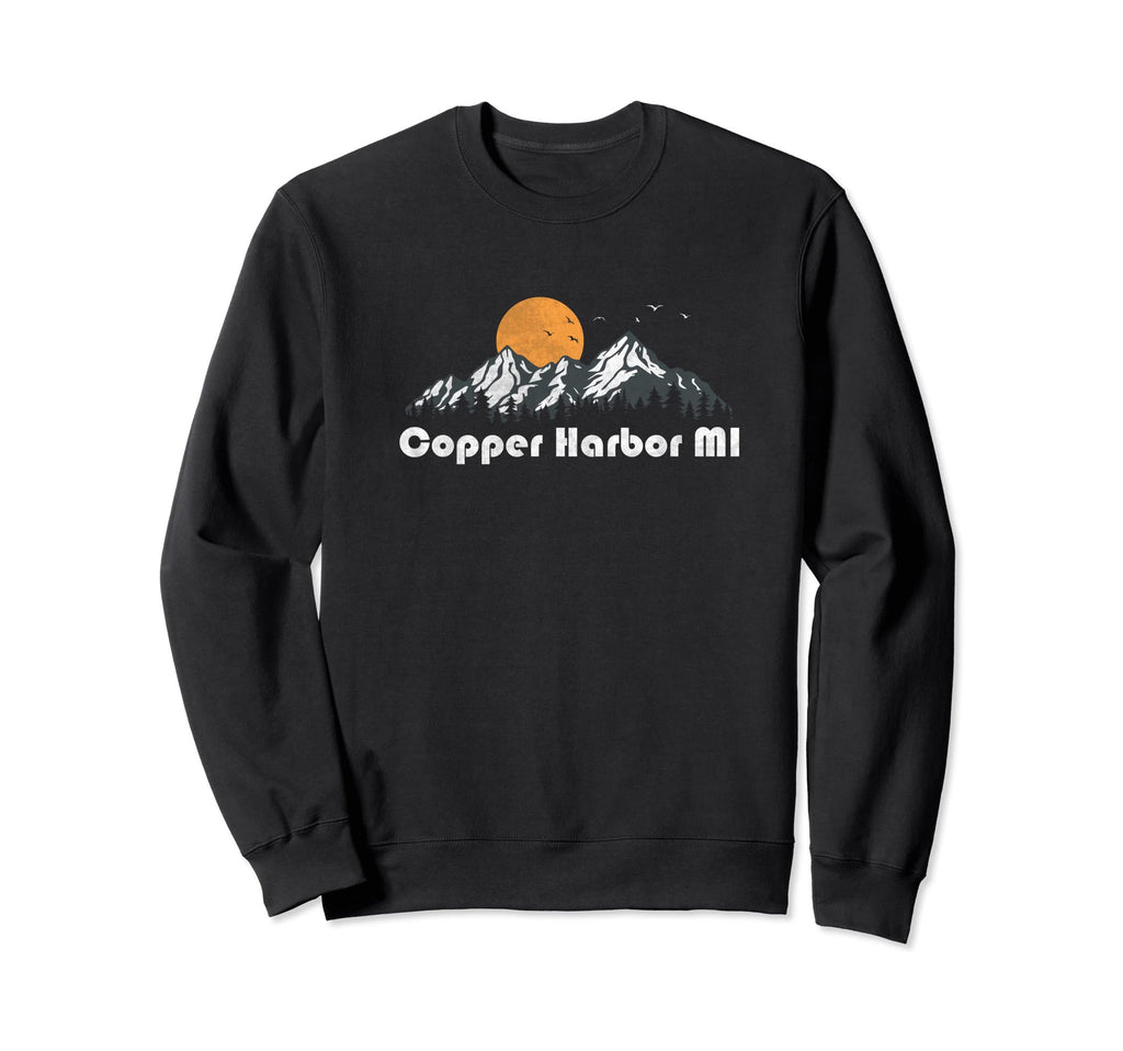 Copper Harbor Michigan Mi 70S Sweatshirt - Streetwear Style Men Women - T-Shirt, Sweatshirt, Hoodie