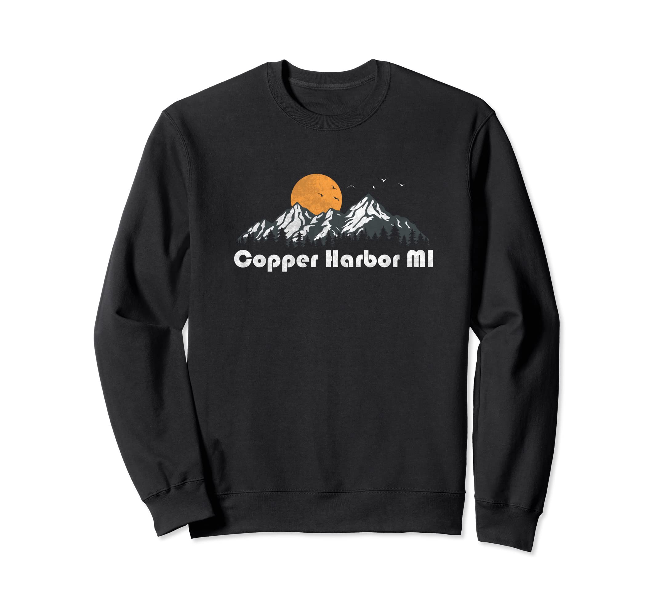 Copper Harbor Michigan Mi 70S Sweatshirt - Streetwear Style Men Women - T-Shirt, Sweatshirt, Hoodie
