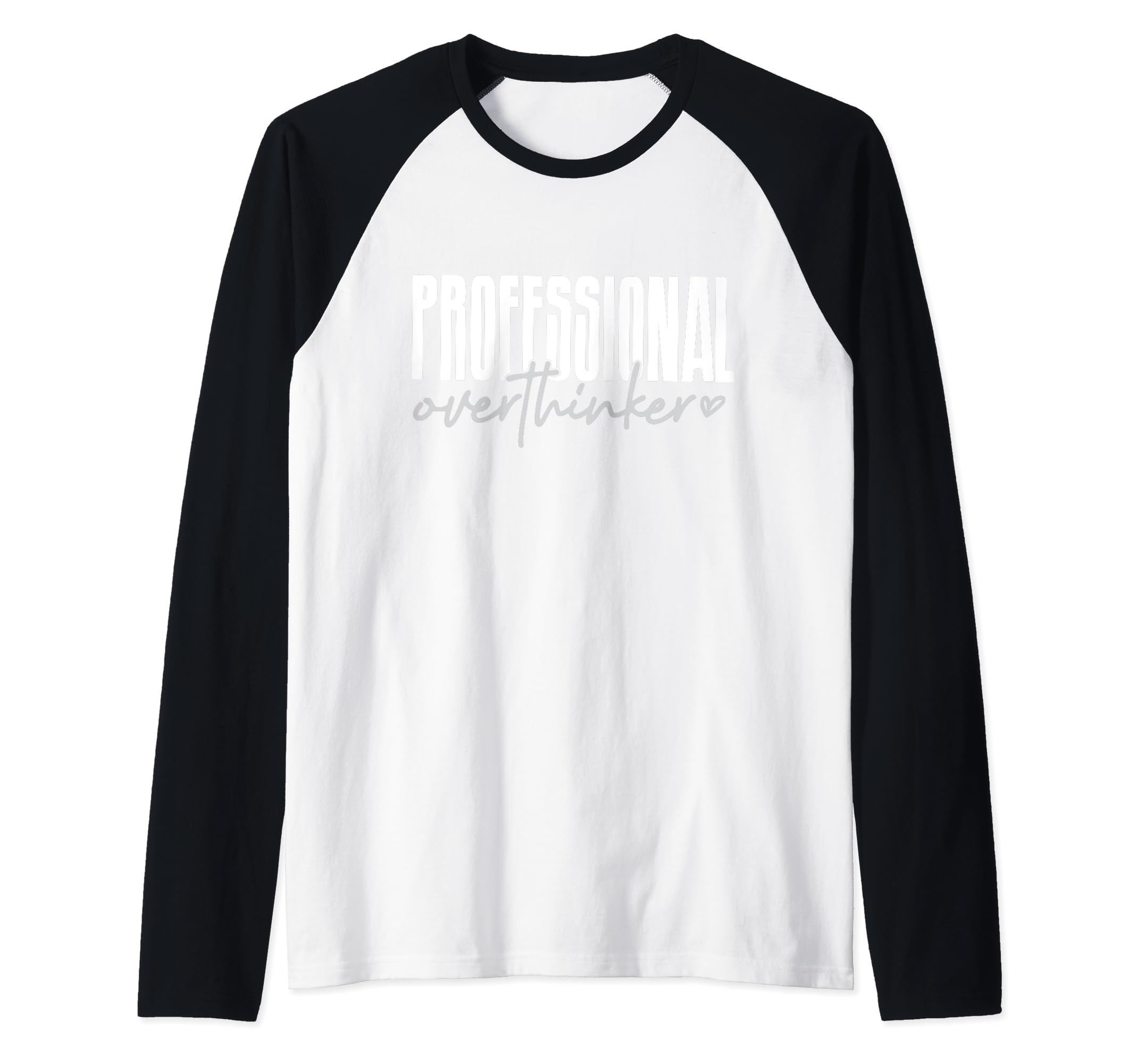 Professional Overthinker Raglan Baseball Sweatshirt - Trendy Graphic Unisex - T-Shirt, Sweatshirt, Hoodie