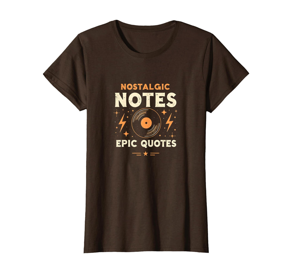 Nostalgic Notes Epic Quotes Band T-Shirt - Fun Novelty Design for Adults - T-Shirt, Sweatshirt, Hoodie