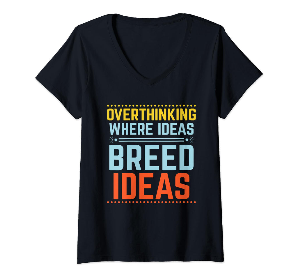 Overthinking Overthinker Funny Sarcasm T-Shirt - Unique Graphic Men Women - T-Shirt, Sweatshirt, Hoodie