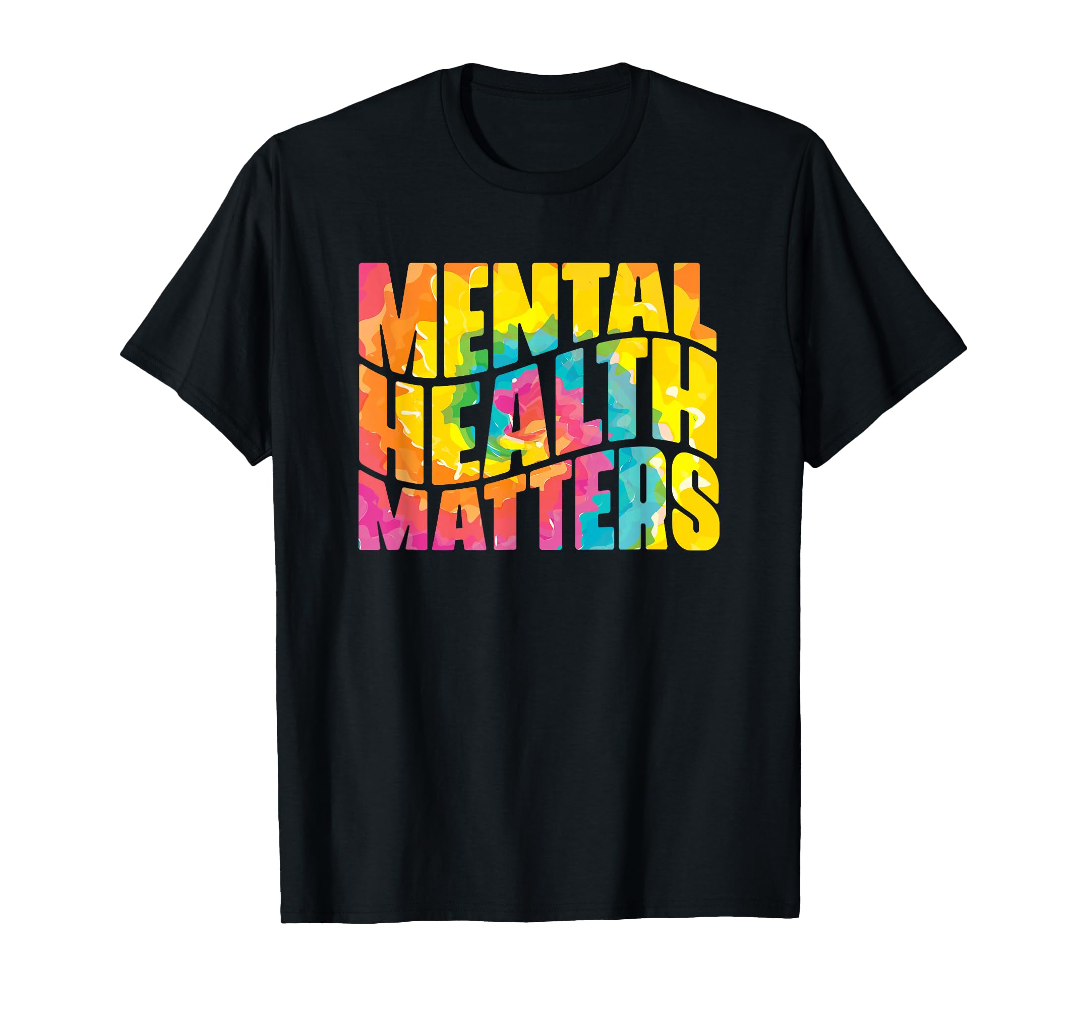 Mental Health Tie Dye Be Kind Mental T-Shirt - Streetwear Style Unisex - T-Shirt, Sweatshirt, Hoodie