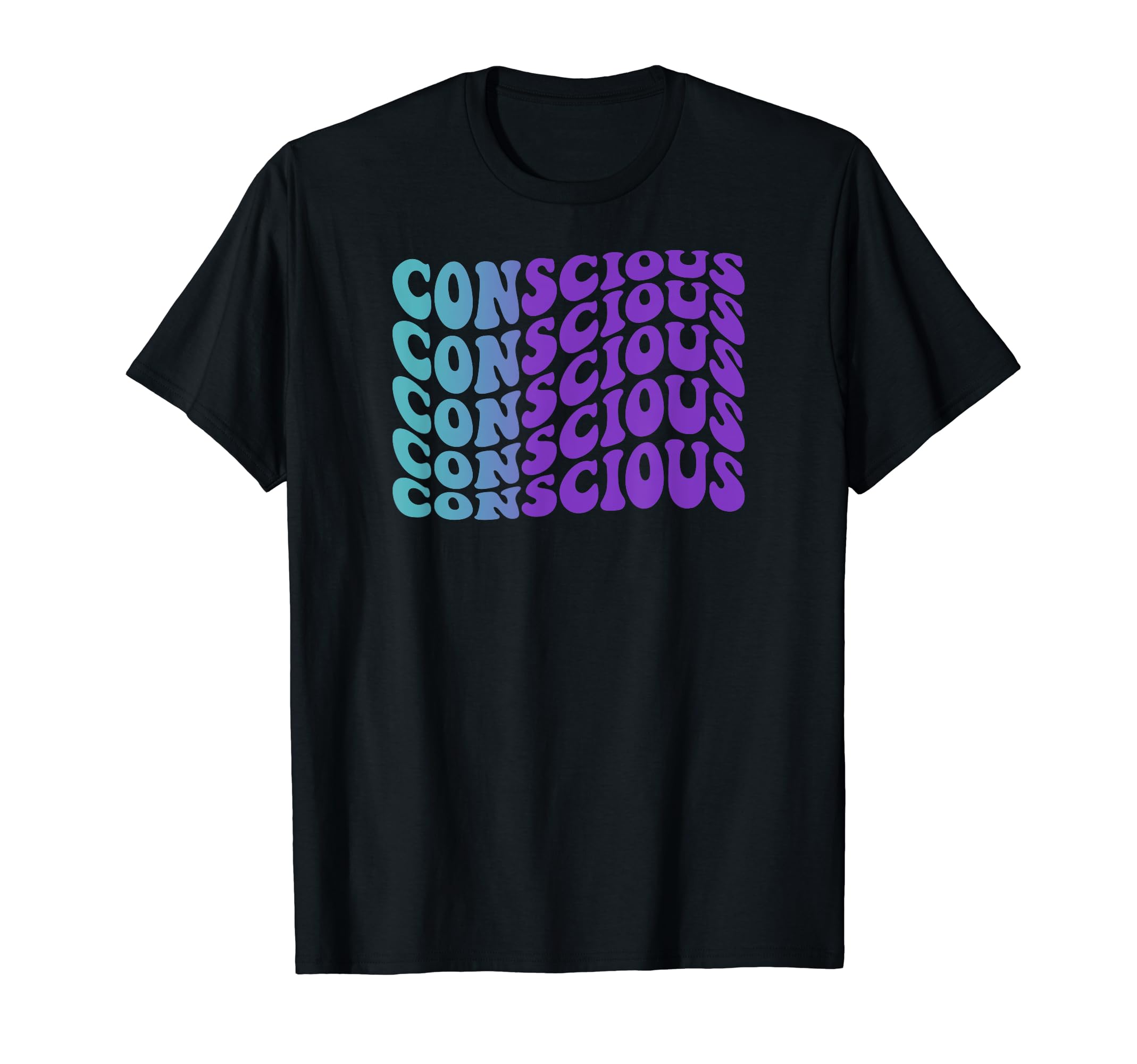 Conscious Self Care T-Shirt - Fun Novelty Design Men Women - T-Shirt, Sweatshirt, Hoodie