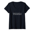 Womens Professional Overthinker V Neck T-Shirt - Novelty Apparel Unisex - T-Shirt, Sweatshirt, Hoodie