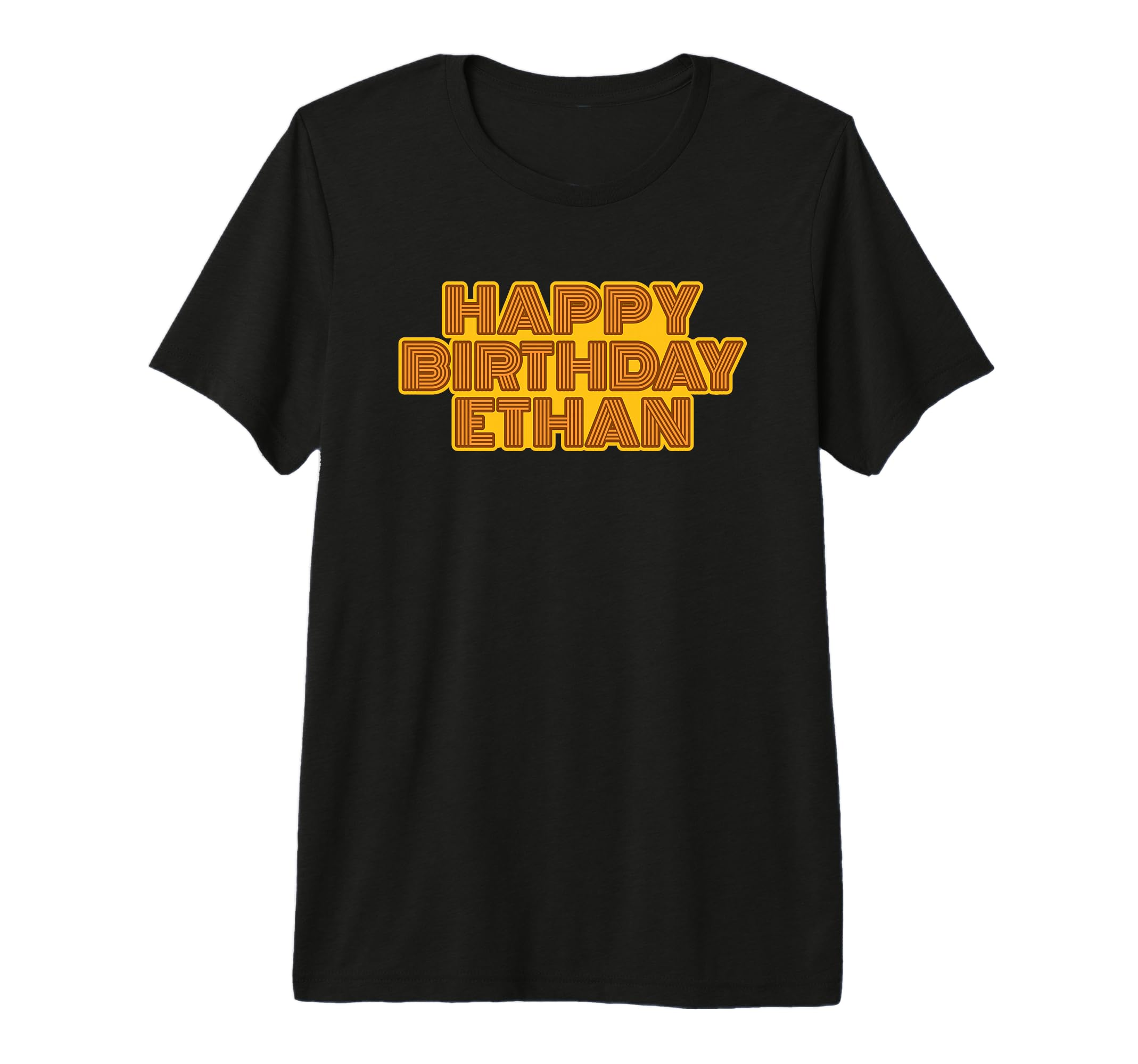 Happy Birthday Ethan Personalized Name T-Shirt - Unique Graphic Men Women - T-Shirt, Sweatshirt, Hoodie
