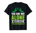 You Are Not Alone Mental Health T-Shirt - Casual Everyday Wear Men Women - T-Shirt, Sweatshirt, Hoodie