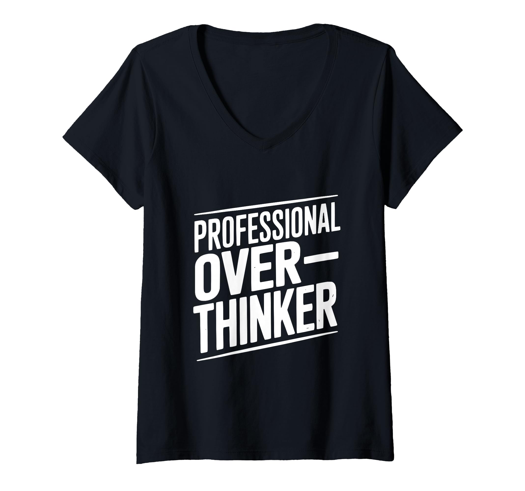 Womens Professional Overthinker Funny T-Shirt - Fun Novelty Design Unisex - T-Shirt, Sweatshirt, Hoodie