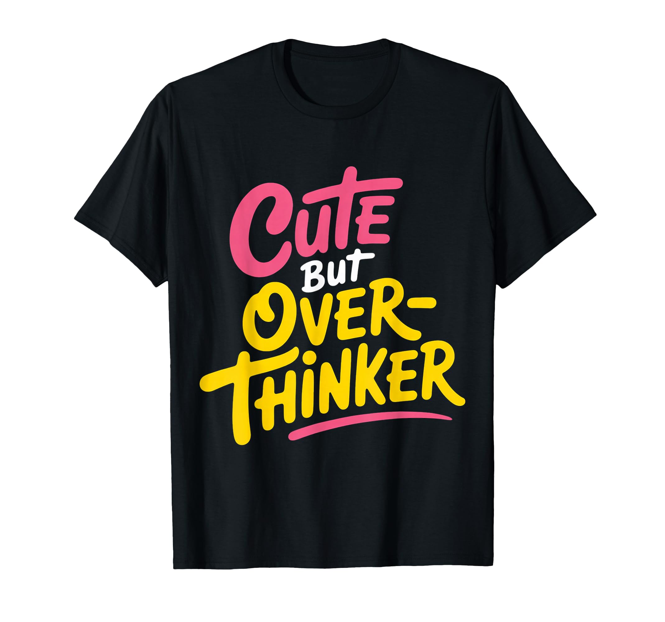 But Overthinker Introvert T-Shirt - Casual Everyday Wear for Adults - T-Shirt, Sweatshirt, Hoodie