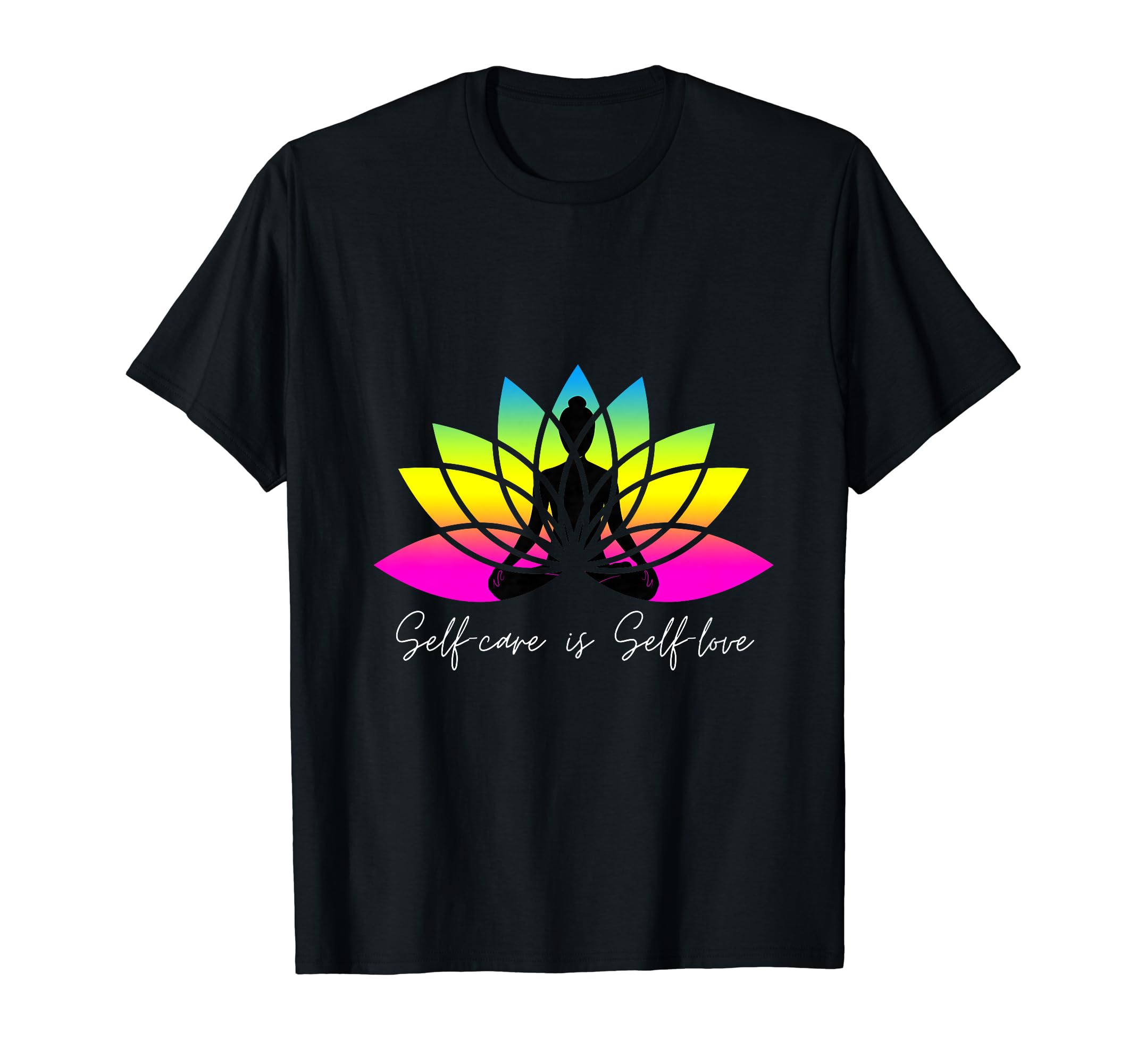 Self Care Is Self Love T-Shirt - Graphic Print Unisex - T-Shirt, Sweatshirt, Hoodie