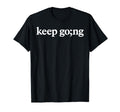 Keep Going Semicolon Mental Health T-Shirt - Streetwear Style Unisex - T-Shirt, Sweatshirt, Hoodie