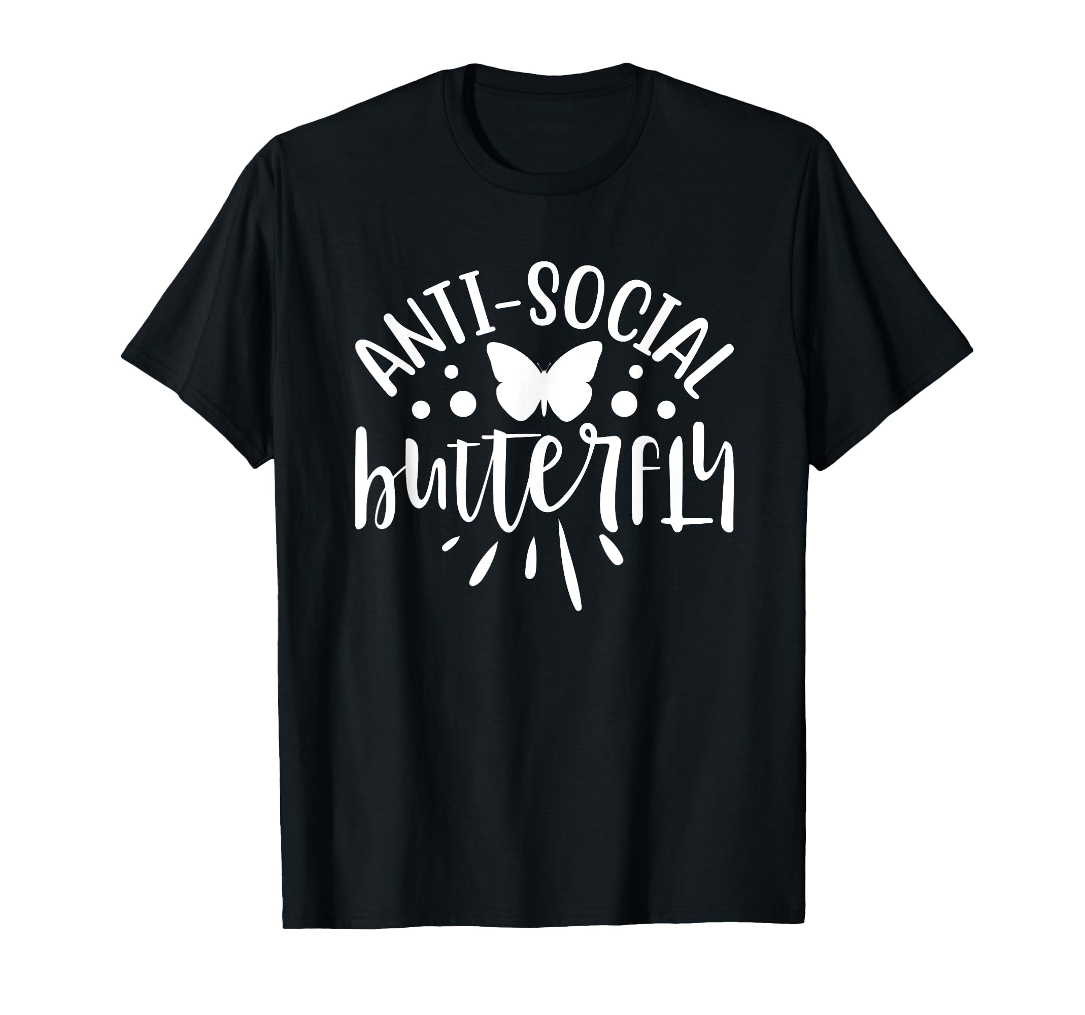 Funny Sarcastic Rude Sayings Anti T-Shirt - Casual Everyday Wear Men Women - T-Shirt, Sweatshirt, Hoodie