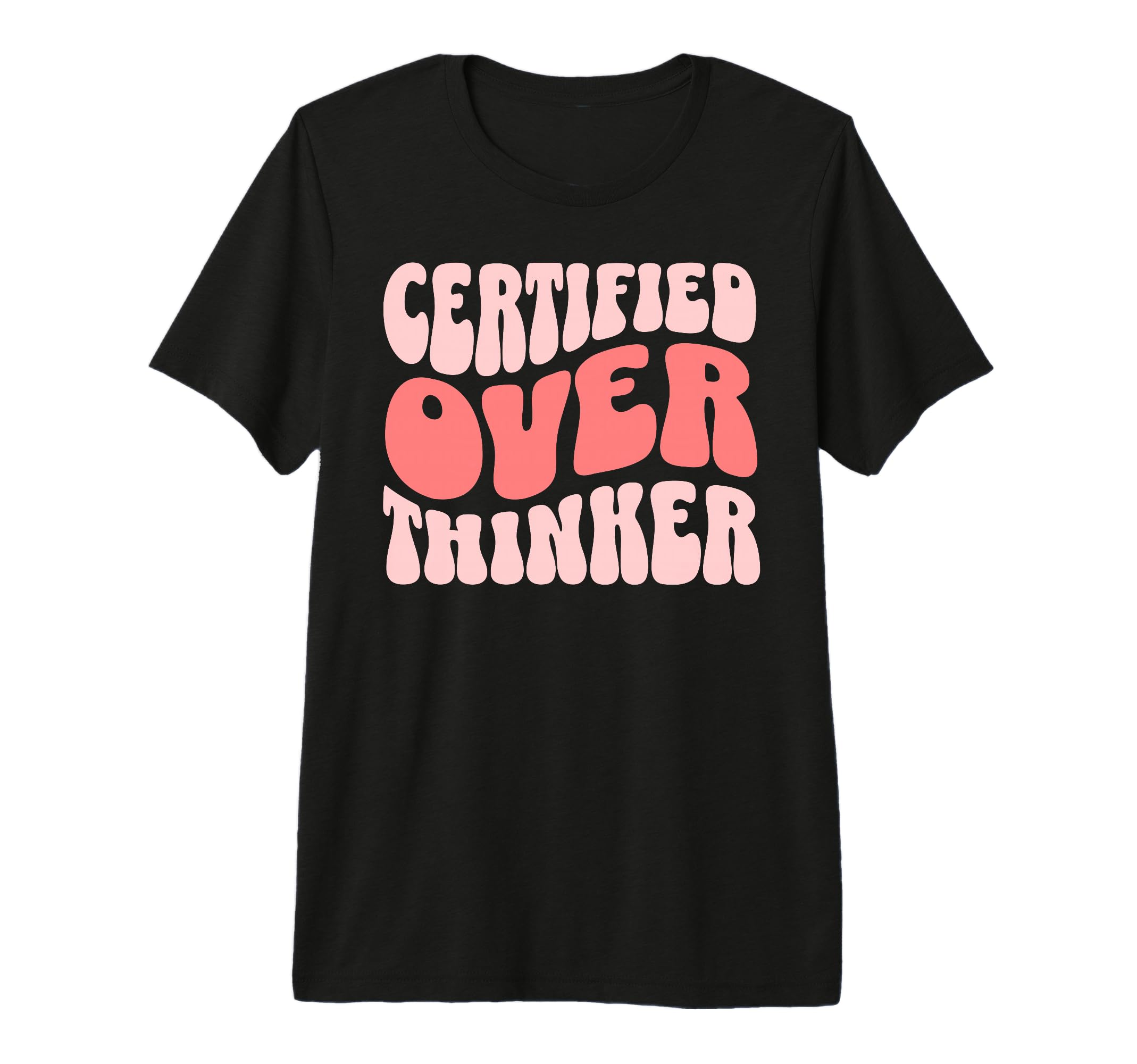 Certified Overthinker Tri Blend T-Shirt - Graphic Print Unisex - T-Shirt, Sweatshirt, Hoodie