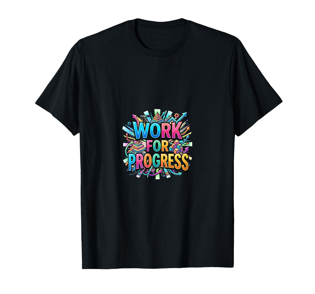 Progress Motivation Mindset T-Shirt - Streetwear Style for Adults - T-Shirt, Sweatshirt, Hoodie