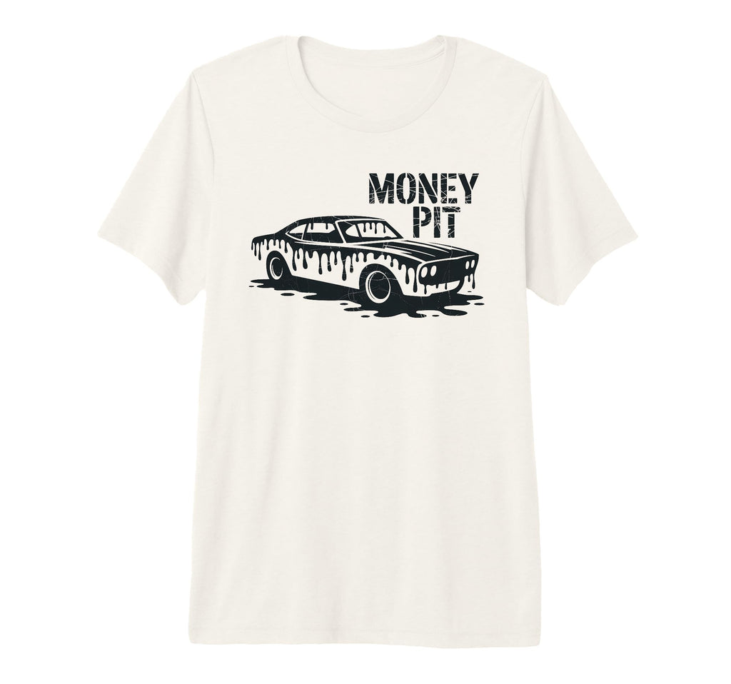 Money Pit Muscle Car Automotive Tri T-Shirt - Custom Art Print for Adults - T-Shirt, Sweatshirt, Hoodie