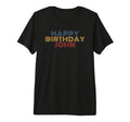 Happy Birthday John Personalized T-Shirt - Fun Novelty Design for Adults - T-Shirt, Sweatshirt, Hoodie