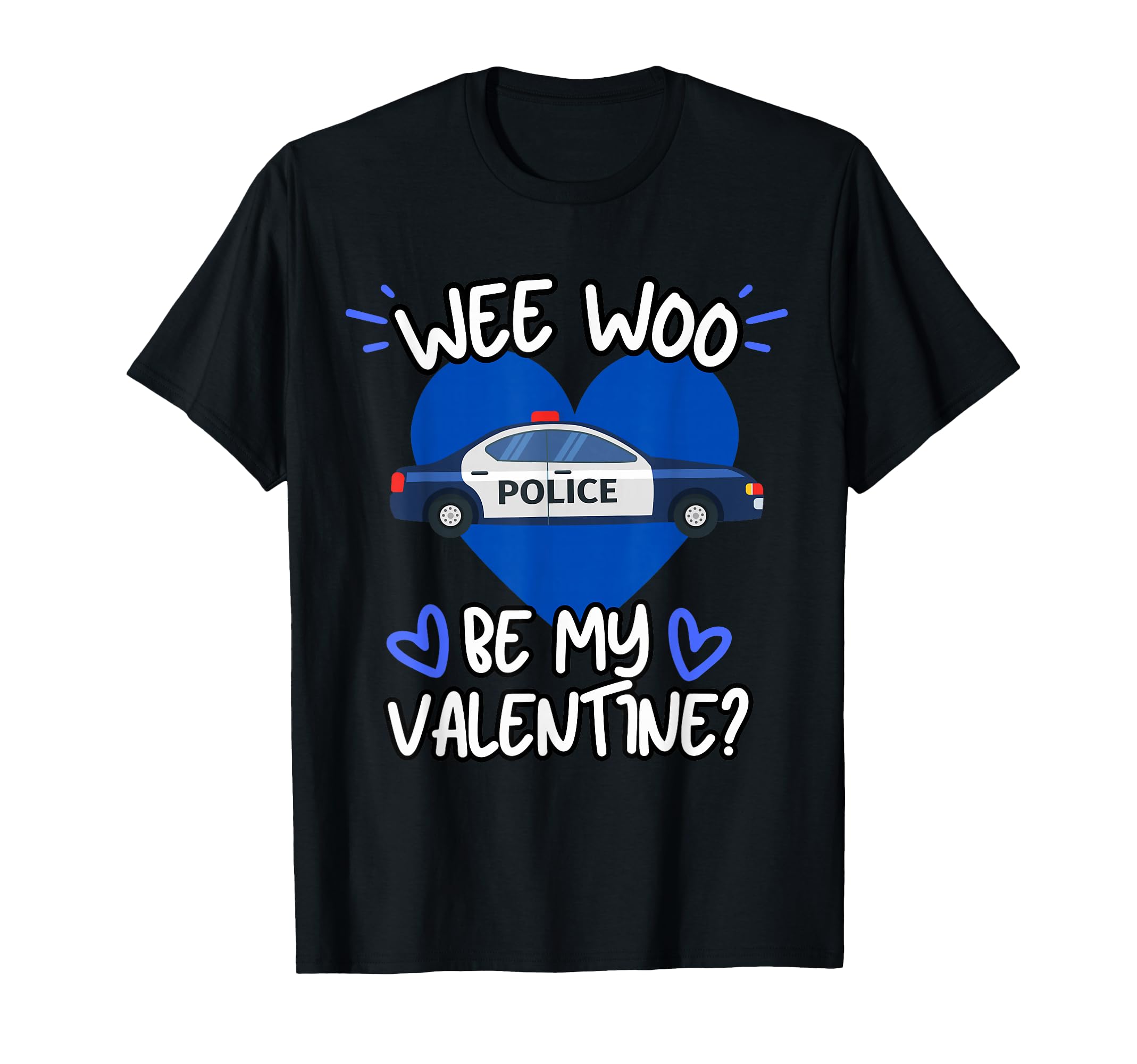 Funny Medic Wee Woo Be My Valentine T-Shirt - Minimalist Print for Adults - T-Shirt, Sweatshirt, Hoodie