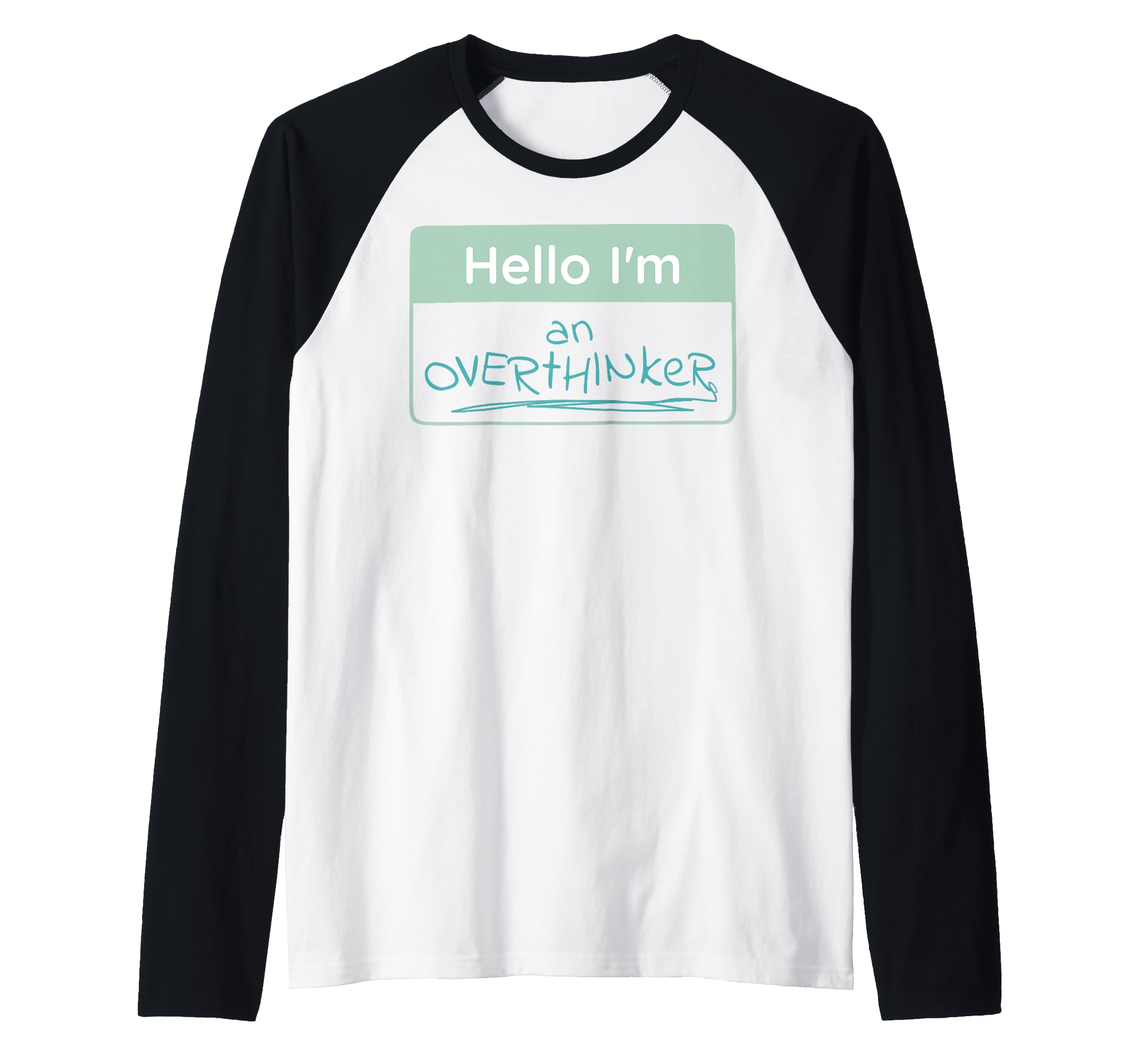 Overthinker Name Tag Raglan Baseball Hoodie - Trendy Graphic Men Women - T-Shirt, Sweatshirt, Hoodie