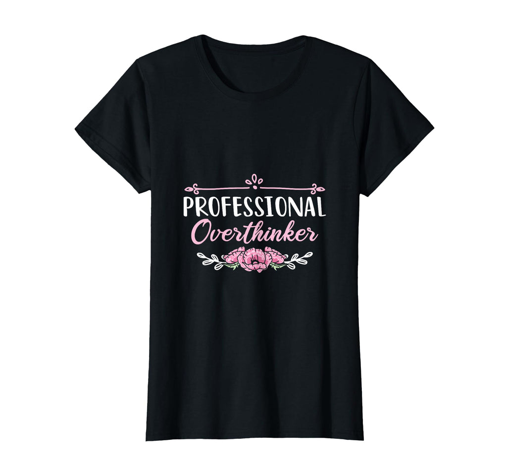 Professional Overthinker Thinking T-Shirt - Minimalist Print Unisex - T-Shirt, Sweatshirt, Hoodie