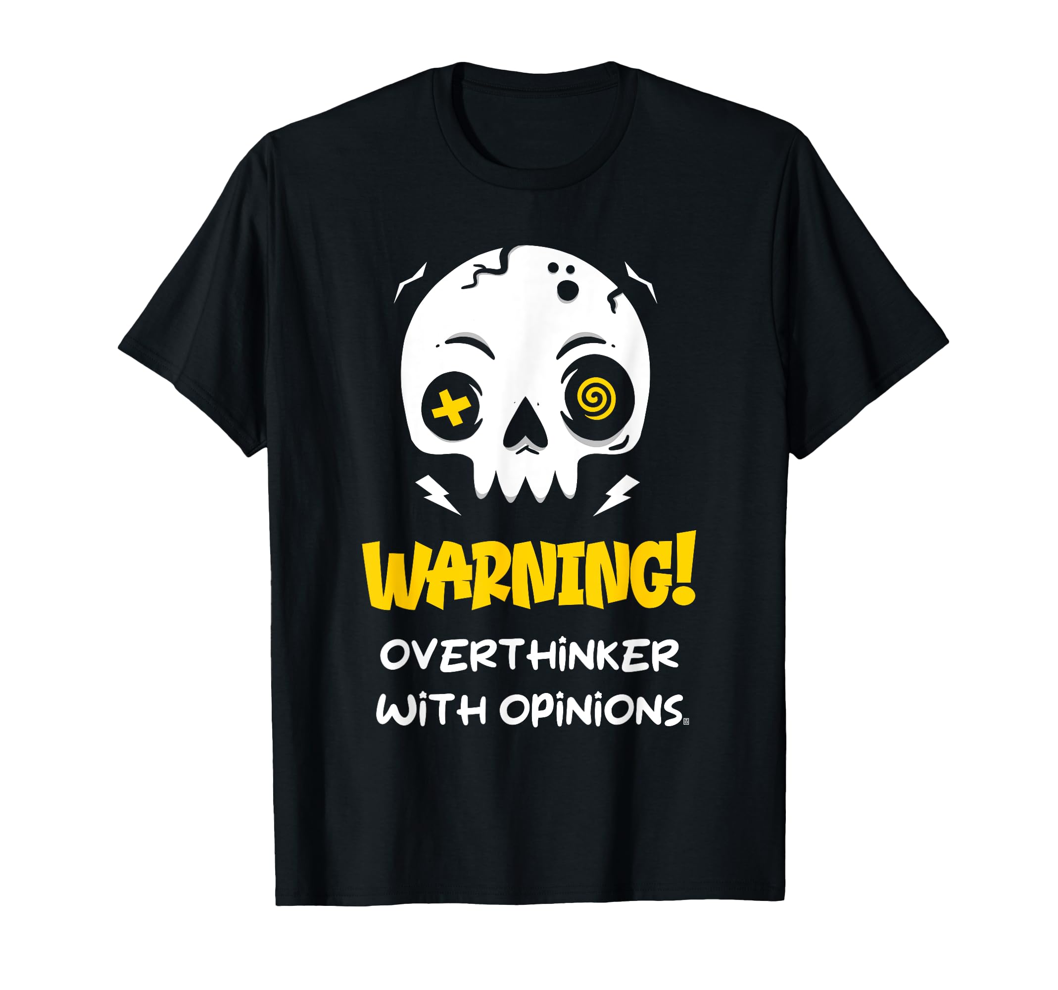 Warning Overthinker Opinions Funny T-Shirt - Streetwear Style for Adults - T-Shirt, Sweatshirt, Hoodie