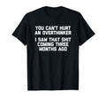 You Cant Hurt Overthinker Funny Sarcastic T-Shirt - Custom Art Print Unisex - T-Shirt, Sweatshirt, Hoodie