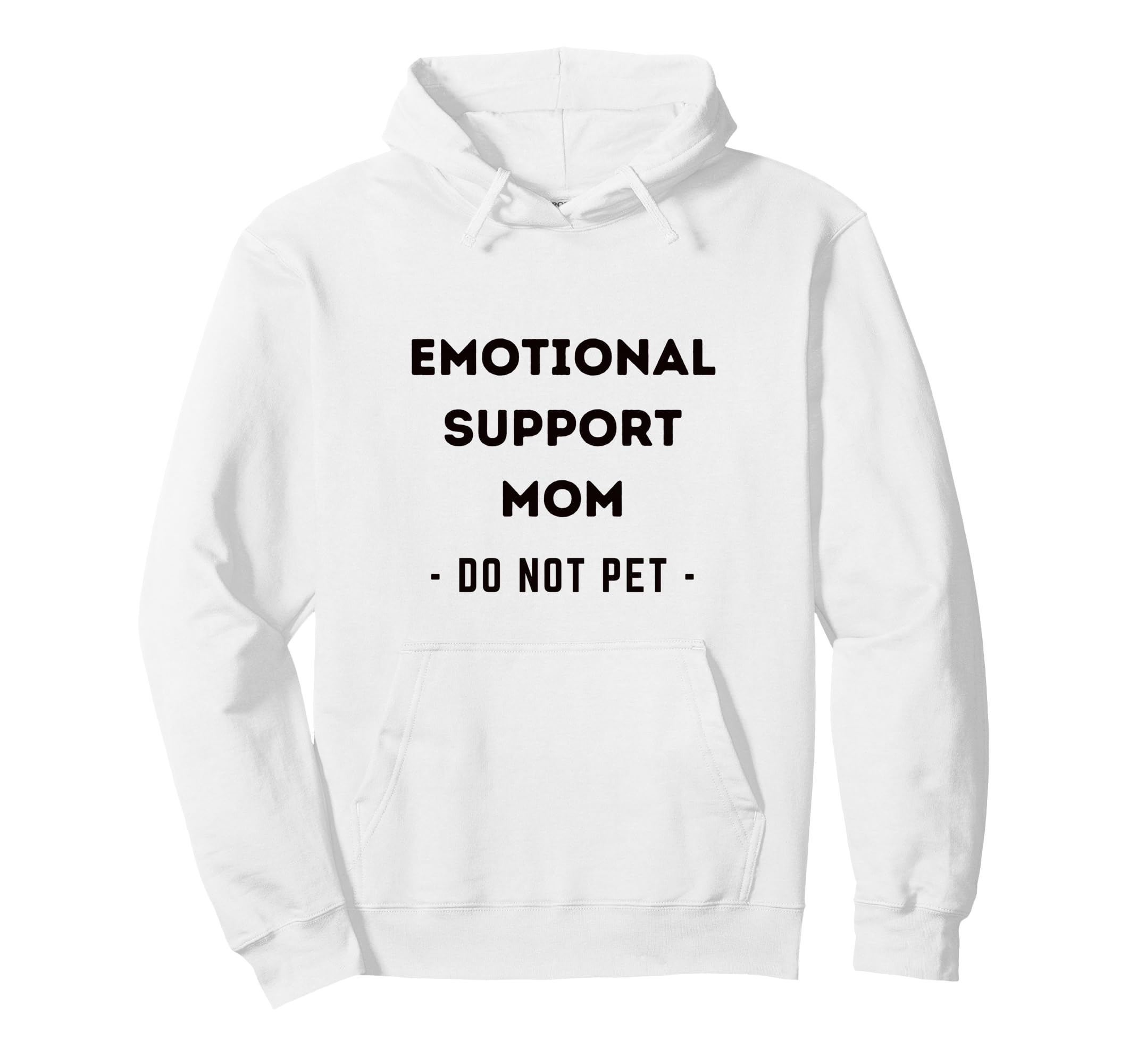 Funny Emotional Support Mom Dog Owner Hoodie - Fun Novelty Design Unisex - T-Shirt, Sweatshirt, Hoodie