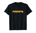 Powerful Motivation Pixel Art T-Shirt - Aesthetic Graphic for Adults - T-Shirt, Sweatshirt, Hoodie