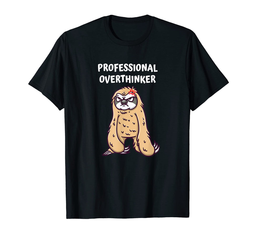Professional Overthinker Funny T-Shirt - Novelty Apparel for Adults - T-Shirt, Sweatshirt, Hoodie