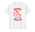 Bring Your Ass Kickin Boots Pinup T-Shirt - Unique Graphic for Adults - T-Shirt, Sweatshirt, Hoodie