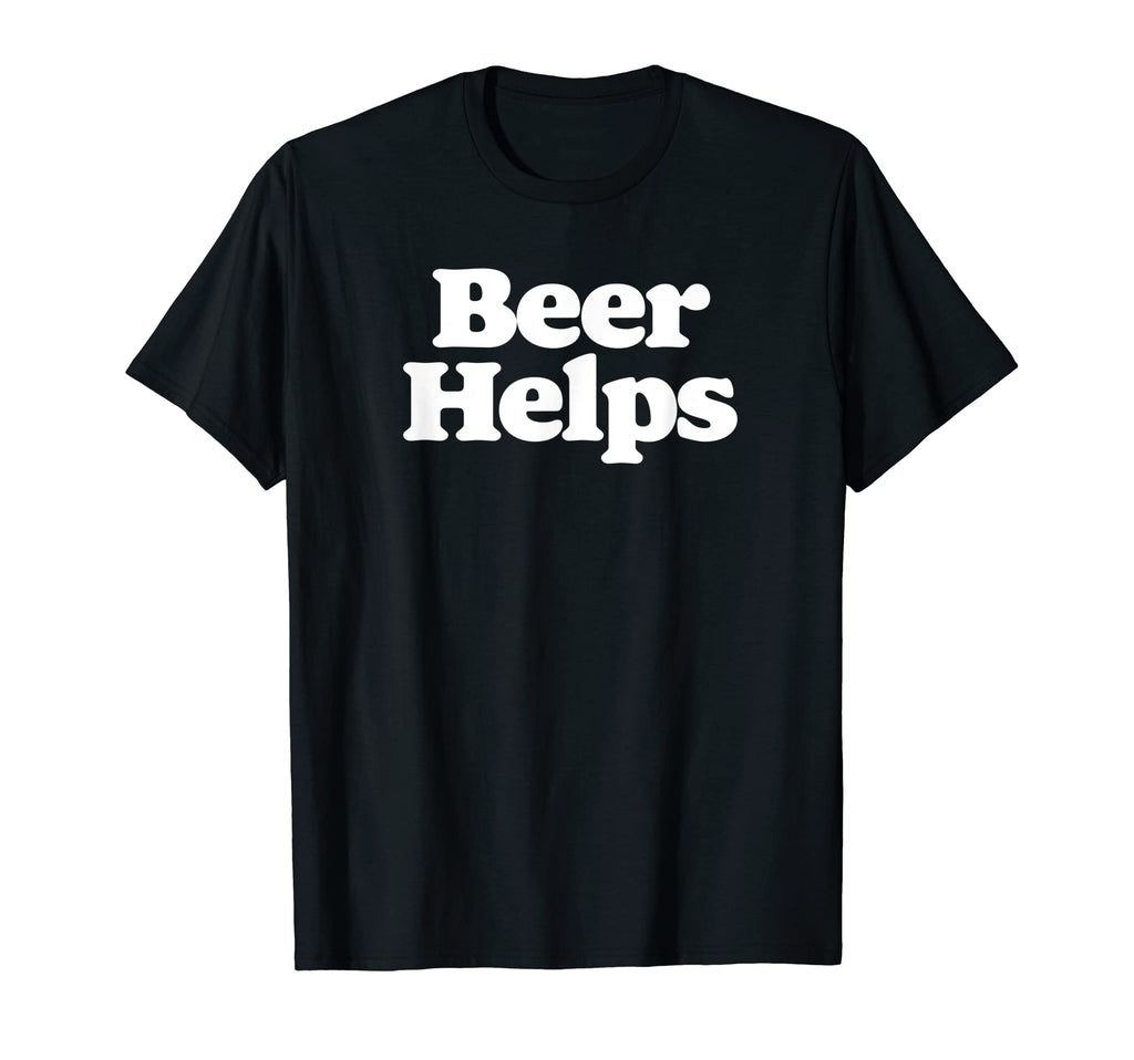 Beer Helps Funny Minimalist Typography T-Shirt - Trendy Graphic Men Women - T-Shirt, Sweatshirt, Hoodie
