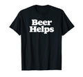 Beer Helps Funny Minimalist Typography T-Shirt - Trendy Graphic Men Women - T-Shirt, Sweatshirt, Hoodie