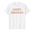 Happy Birthday Abraham Personalized Name T-Shirt - Graphic Print Men Women - T-Shirt, Sweatshirt, Hoodie