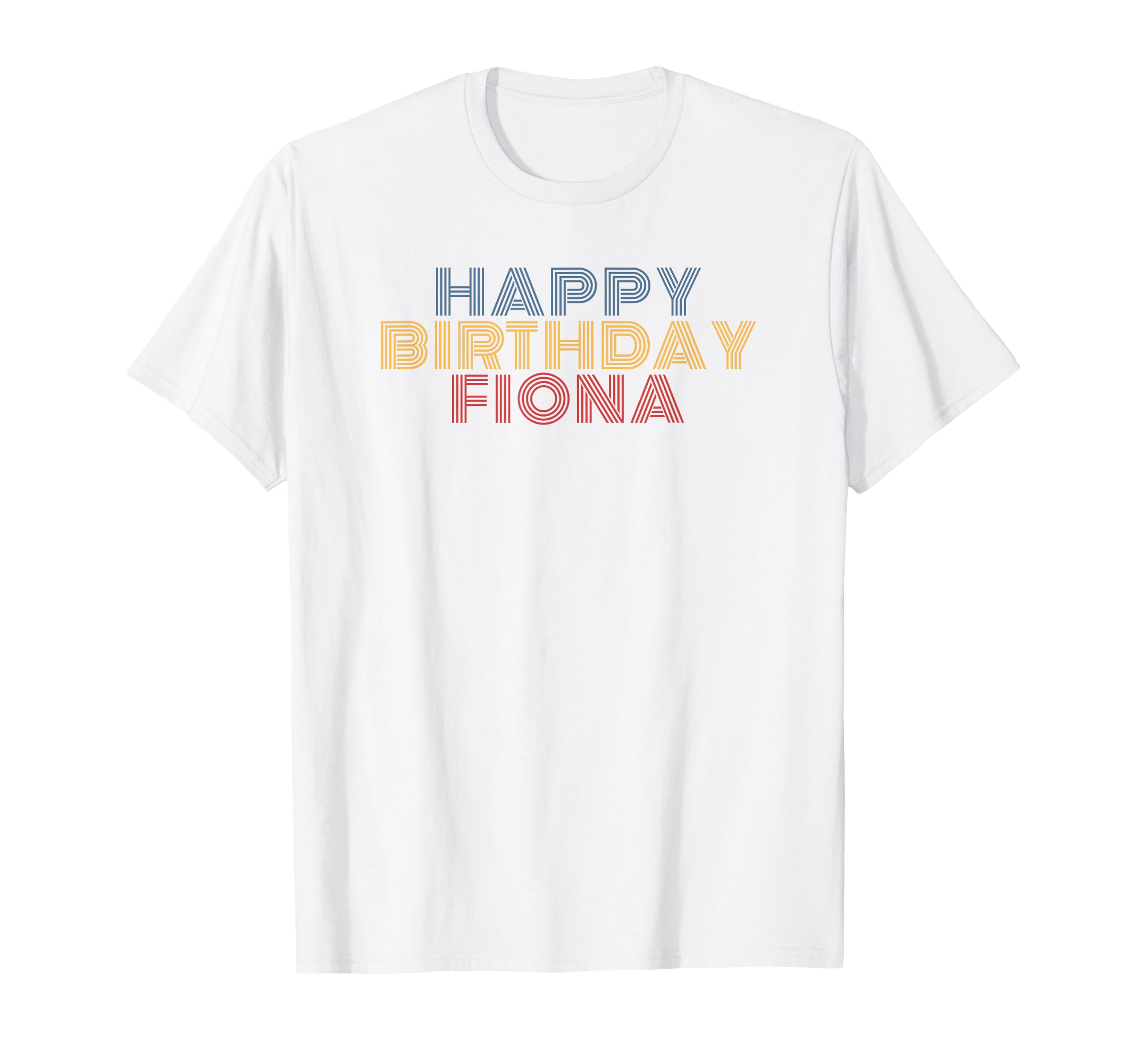 Happy Birthday Fiona Personalized Name T-Shirt - Trendy Graphic Unisex - T-Shirt, Sweatshirt, Hoodie