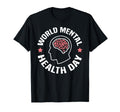 World Mental Health Day Human Brain Mental T-Shirt - Trendy Graphic Unisex - T-Shirt, Sweatshirt, Hoodie