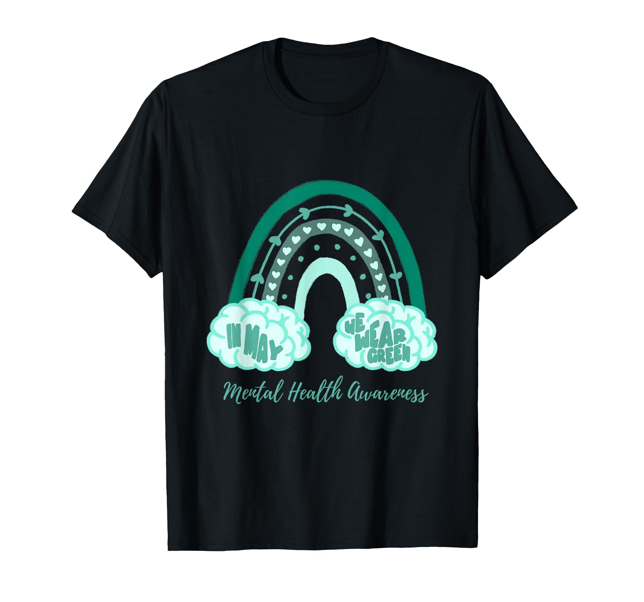 May We Wear Green Rainbow Mental Health T-Shirt - Minimalist Print Unisex - T-Shirt, Sweatshirt, Hoodie