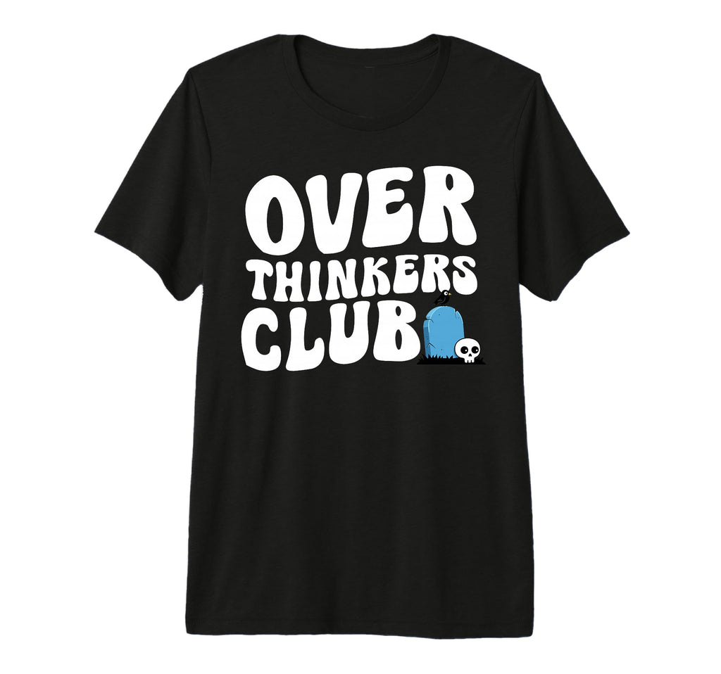 Overthinkers Club Tri Blend T-Shirt - Aesthetic Graphic for Adults - T-Shirt, Sweatshirt, Hoodie