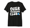 Overthinkers Club Tri Blend T-Shirt - Aesthetic Graphic for Adults - T-Shirt, Sweatshirt, Hoodie